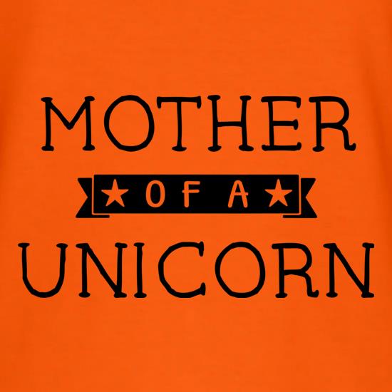 Mother Of A Unicorn t shirt